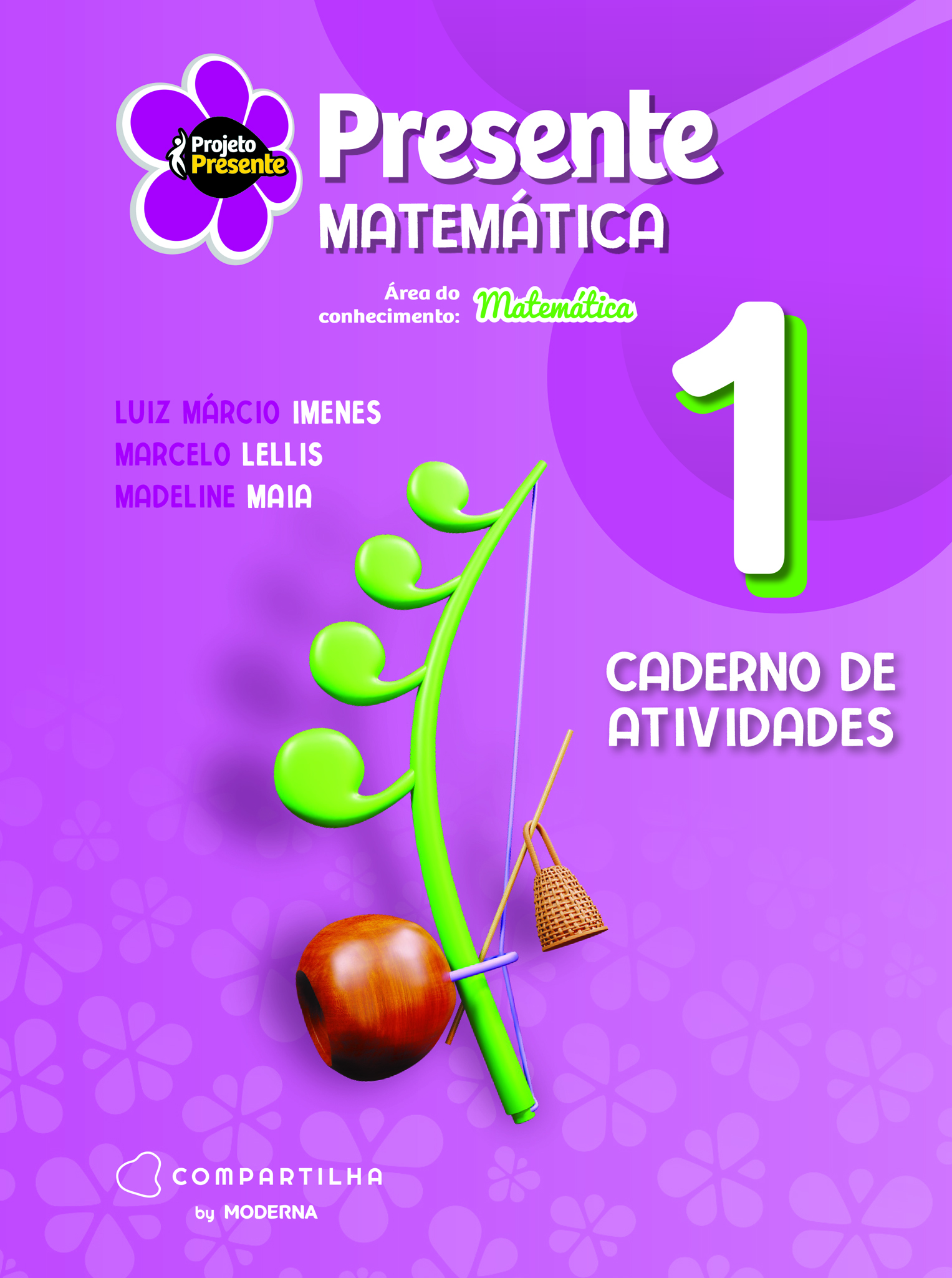 Projeto Presente - Matemática - 1º ano - Caderno de Atividades - 6ª edição